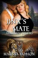 Jinx's Mate di Marissa Dobson edito da Sunshine Press