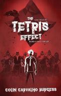 The Tetris Effect di Colin Carvalho Burgess edito da Other World Books