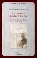 Le colonel Ibrahim Depui di Jean-Yves Bertrand-Cadi edito da Editions L'Harmattan