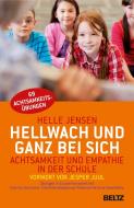 Hellwach und ganz bei sich di Helle Jensen, Katinka Gøtzsche, Charlotte Weppenaar Pedersen, Anne Sælebakke edito da Beltz GmbH, Julius