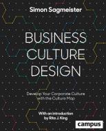 Business Culture Design (englische Ausgabe) di Simon Sagmeister edito da Campus Verlag GmbH