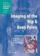 Imaging of the Hip & Bony Pelvis edito da Springer Berlin Heidelberg