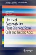 Limits of Patentability di Andreas Hübel, Aloys Hüttermann, Ulrich Storz edito da Springer Berlin Heidelberg