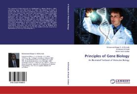 Principles of Gene Biology di Mohammed Baqur S. Al-Shuhaib, Ali Hmood Al-Saadi, Haider Kamil Zaidan edito da LAP Lambert Academic Publishing