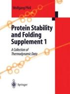 Protein Stability and Folding di Wolfgang Pfeil edito da Springer Berlin Heidelberg