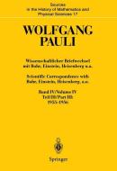 Wissenschaftlicher Briefwechsel mit Bohr, Einstein, Heisenberg u.a. Band IV, Teil III: 1955-1956. Scientific Corresponde di Wolfgang Pauli edito da Springer Berlin Heidelberg