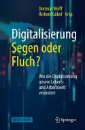 Digitalisierung: Segen oder Fluch edito da Springer-Verlag GmbH