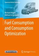 Fuel Consumption and Consumption Optimization di Wilfried Achenbach, Michael Hilgers edito da Springer Berlin Heidelberg