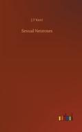Sexual Neuroses di J. T Kent edito da Outlook Verlag