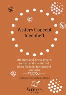 Writers Concept - Mein Ideenheft di Christiane Martini, Katharina Martini edito da Books on Demand