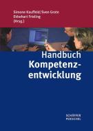 Handbuch Kompetenzentwicklung edito da Schäffer-Poeschel Verlag
