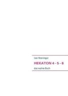 Hekaton 4 - 5 - 6 di Leo Hoeninger edito da Books on Demand