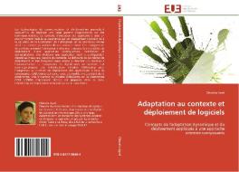 Adaptation au contexte et déploiement de logiciels di Dhouha Ayed edito da Editions universitaires europeennes EUE