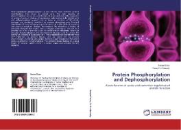 Protein Phosphorylation and Dephosphorylation di Sanaa Eissa, Omar El-Ahmady edito da LAP Lambert Academic Publishing
