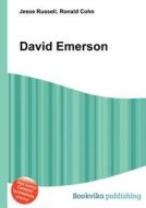 David Emerson di Jesse Russell, Ronald Cohn edito da Book On Demand Ltd.
