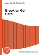 Brooklyn Go Hard edito da Book On Demand Ltd.