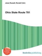 Ohio State Route 781 edito da Book On Demand Ltd.