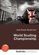 World Sculling Championship edito da Book On Demand Ltd.