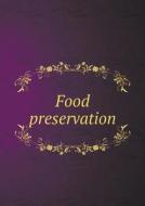 Food Preservation di National Association for the Pro Health edito da Book On Demand Ltd.