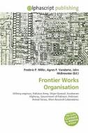 Frontier Works Organisation edito da Alphascript Publishing