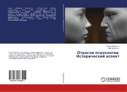 Otrasli psihologii. Istoricheskij aspekt di Ljudmila Yassman, Viktor Yassman edito da LAP Lambert Academic Publishing