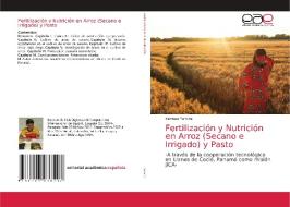 Fertilización y Nutrición en Arroz (Secano e Irrigado) y Pasto di Kentaro Tomita edito da EDIT ACADEMICA ESPANOLA