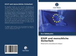 ESVP Und Menschliche Sicherheit di Golukcetin Ece Golukcetin edito da KS OmniScriptum Publishing