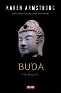 Buda : una biografía di Karen Armstrong edito da Editorial Debate