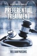 Preferential Treatment di William Parsons edito da BOOKBABY