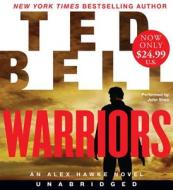 Warriors Low Price CD: An Alex Hawke Novel di Ted Bell edito da HarperAudio