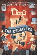 Greystone Secrets #2: The Deceivers di Margaret Peterson Haddix edito da KATHERINE TEGEN BOOKS