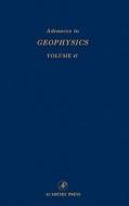 Advances in Geophysics edito da ACADEMIC PR INC