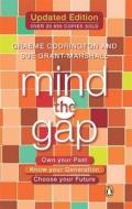 Mind The Gap di Graeme Codrington, Sue Grant-Marshall edito da Penguin Books (sa) (pty) Ltd