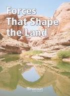 Forces That Shape the Land edito da Harcourt School Publishers
