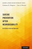 Suicide Prevention after Neurodisability di Grahame K. Simpson edito da OUP USA