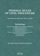 Federal Rules of Civil Procedure, 2013-2014 Educational Edition di West Academic Publishing edito da West Academic Publishing