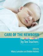 Care of the Newborn by Ten Teachers edito da Taylor & Francis Ltd