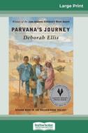 Parvana's Journey (16pt Large Print Edition) di Deborah Ellis edito da ReadHowYouWant
