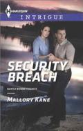 Security Breach di Mallory Kane edito da Harlequin