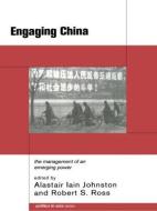Engaging China di Alastair Iain Johnston edito da Routledge