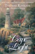 Cape Light: A Cape Light Novel di Thomas Kinkade, Katherine Spencer edito da BERKLEY BOOKS