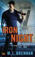 Iron Night di M. L. Brennan edito da ROC BOOKS