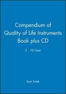 Compendium of Quality of Life Instruments Book plus CD 2 - 10 User di Sam Salek edito da Wiley-Blackwell