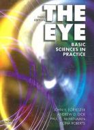 The Eye di John V. Forrester, Andrew D. Dick, Paul G. McMenamin, Fiona Roberts edito da Elsevier Health Sciences