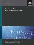 Fundamentals of Engineering Mathematics (ICE Textbook series) di Subhamoy Bhattacharya, Sourav Ghosh, Domenico Lombardi, Nicholas A. Alexander edito da ICE Publishing