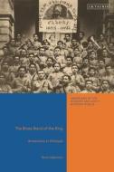 The Brass Band Of The King di Boris Adjemian edito da Bloomsbury Publishing PLC