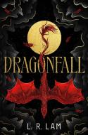 Dragonfall di L. R. Lam edito da DAW BOOKS