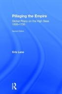 Pillaging the Empire di Kris Lane edito da Taylor & Francis Ltd