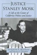 Braitman, J:  Justice Stanley Mosk di Jacqueline R. Braitman edito da McFarland