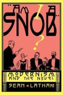 Am I a Snob? di Sean Latham edito da Cornell University Press
